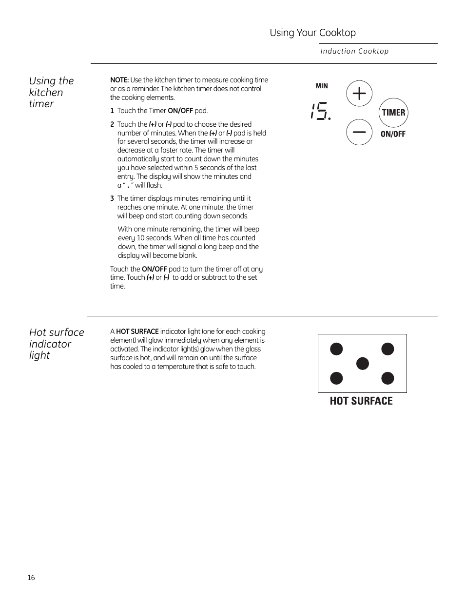 Using your cooktop, Using the kitchen timer, Hot surface indicator light | GE ZHU30 User Manual | Page 16 / 80