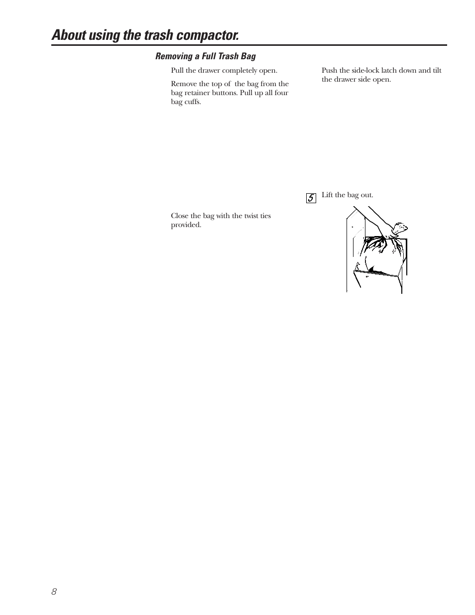 Removing a full trash bag, About using the trash compactor | GE GCG1540 User Manual | Page 8 / 20