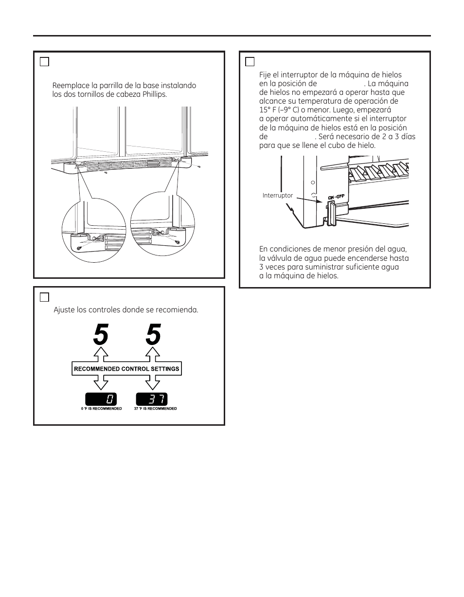 Instrucciones para la instalación, Reemplace la parrilla de la base, Ajuste los controles | Inicie la máquina de hielos | GE 200D8074P050 User Manual | Page 117 / 132