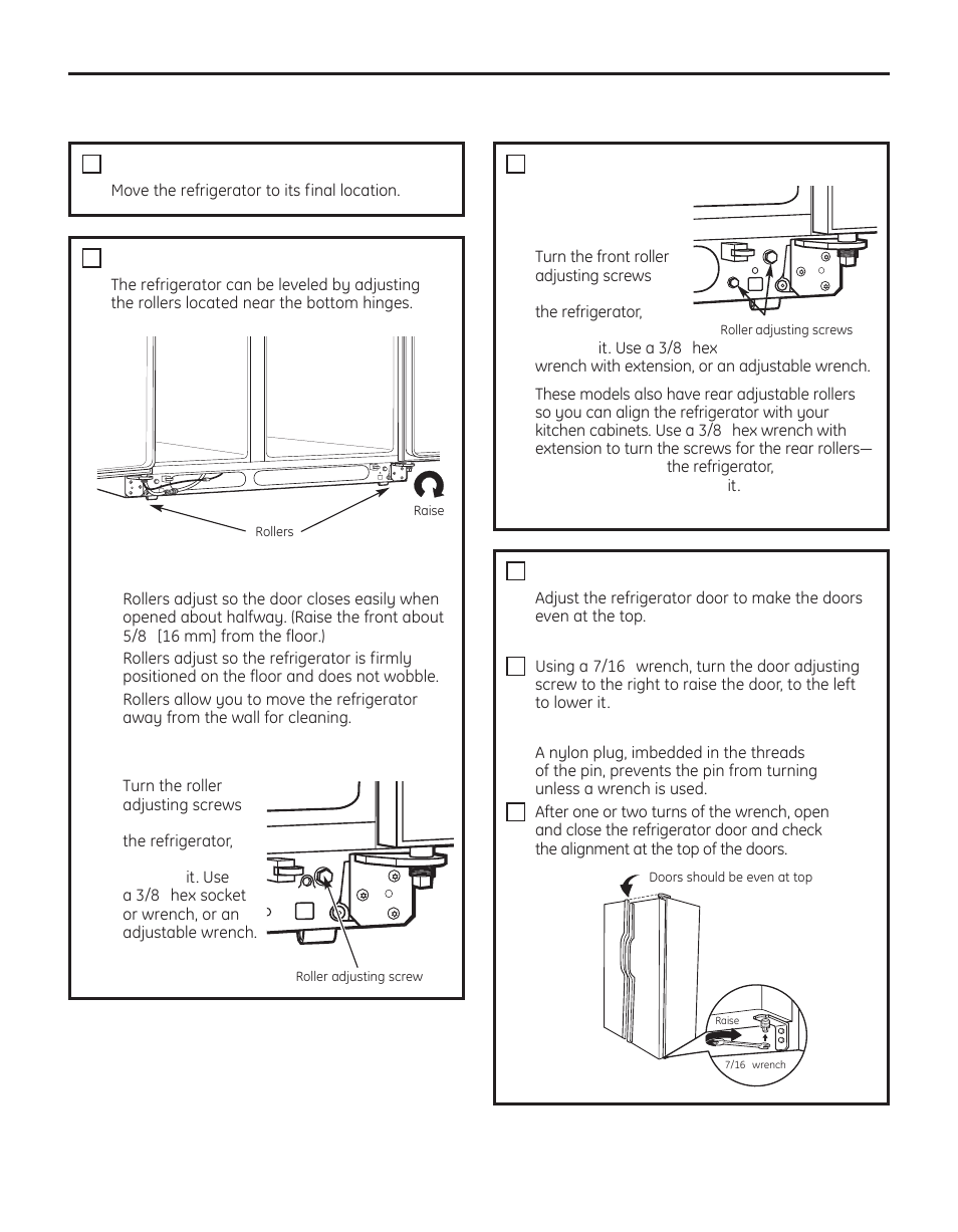 Level the refrigerator (cont.), Cont.) put the refrigerator in place, Level the refrigerator | Level the doors | GE 200D8074P050 User Manual | Page 30 / 132