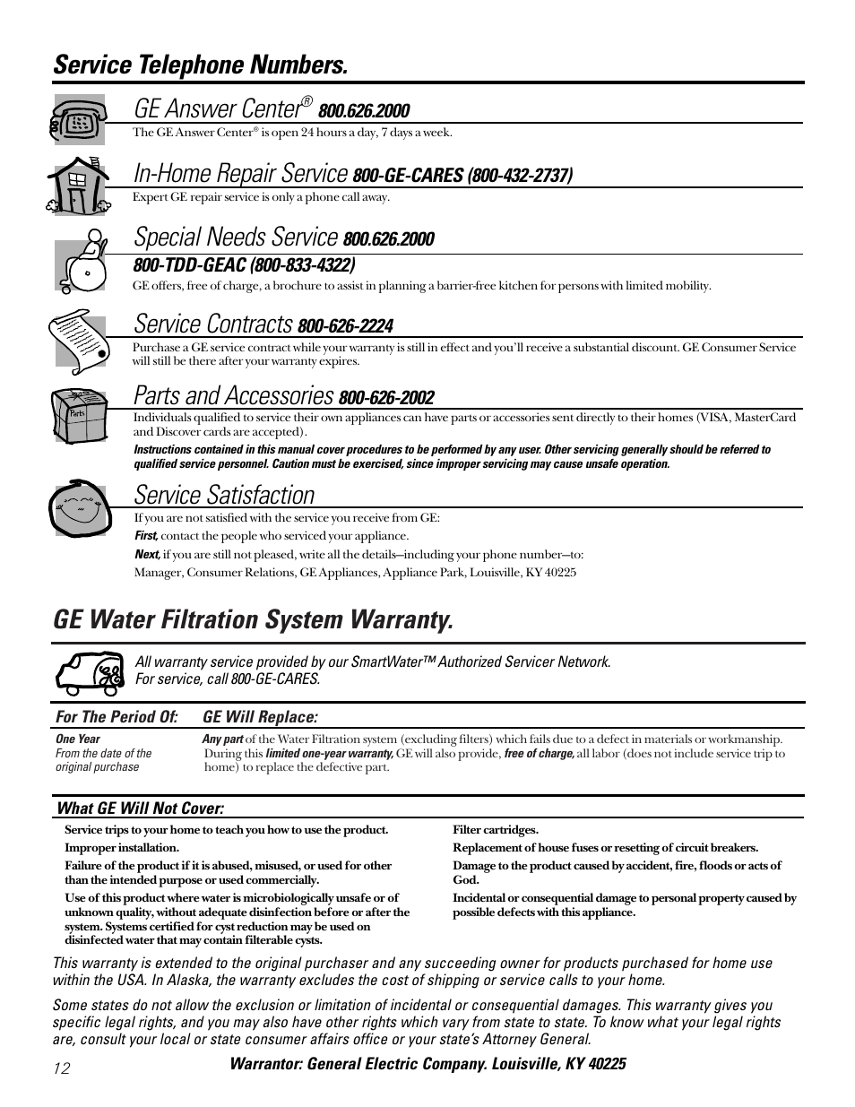 Service telephone numbers, Warranty, Service telephone numbers warranty | Ge water filtration system warranty, Service telephone numbers. ge answer center, In-home repair service, Special needs service, Service contracts, Parts and accessories, Service satisfaction | GE SMARTWATER GX1S15C User Manual | Page 12 / 36