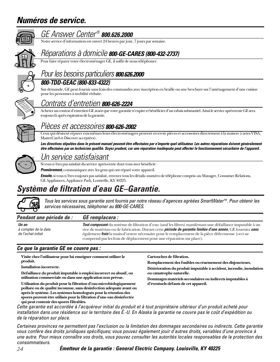 Numéros de téléphone pour, Garantie, Système de filtration d’eau ge–garantie | Ge answer center, Réparations à domicile, Pour les besoins particuliers, Contrats d’entretien, Pièces et accessoires, Un service satisfaisant, Numéros de service | GE SMARTWATER GX1S15C User Manual | Page 24 / 36