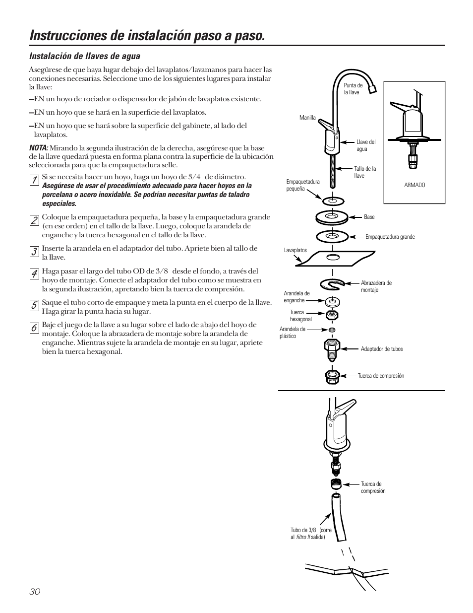 Instrucciones paso a paso, Instalación de la llave de agua, Instrucciones de instalación paso a paso | GE SMARTWATER GX1S15C User Manual | Page 30 / 36