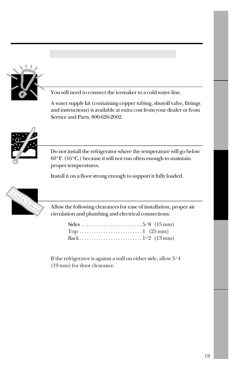 Preparing to install the refrigerator, Preparing to install the refrigerator , 20, Water supply to the icemaker | Refrigerator location, Clearances | GE 162D3941P005 User Manual | Page 19 / 112