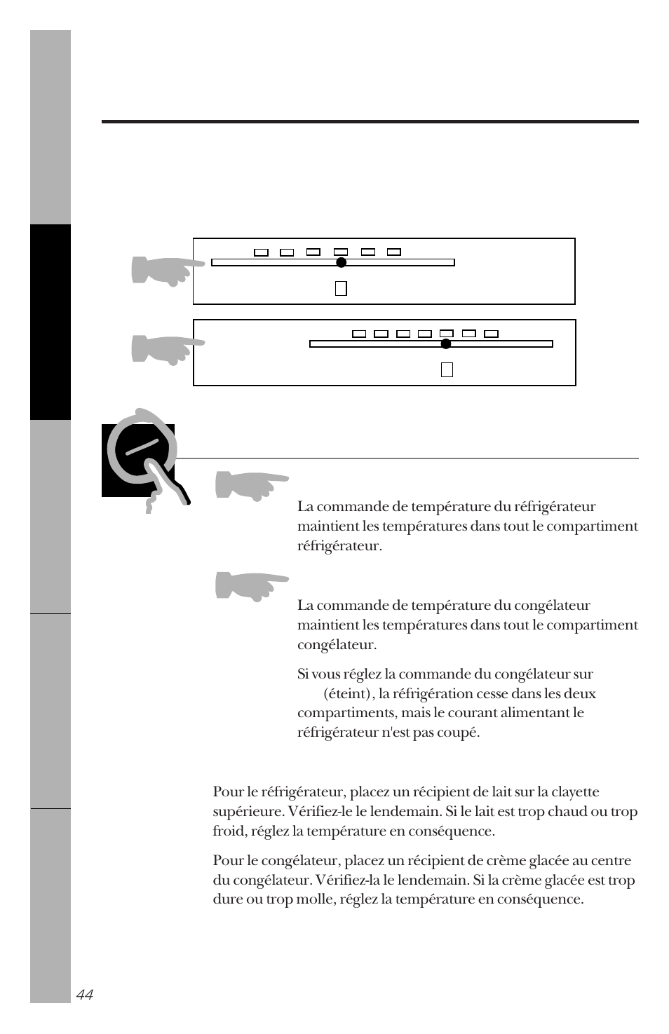Les commandes du réfrigérateur, Réglage des commandes, Commande de température du réfrigérateur | Commande de température du congélateur, Vérification de la température | GE 162D3941P005 User Manual | Page 44 / 112