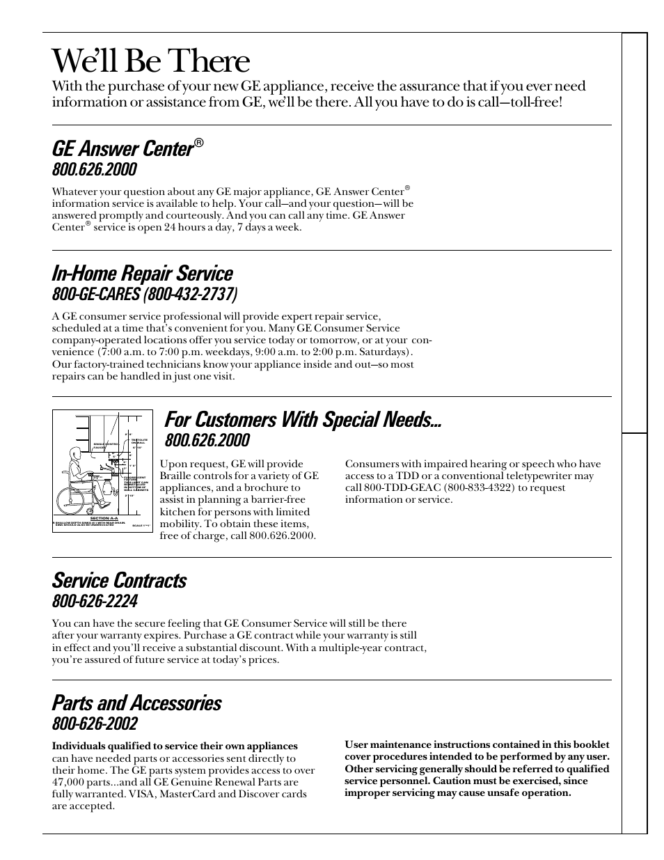 Consumer services, Important phone numbers, We’ll be there | In-home repair service, Ge answer center, Service contracts, Parts and accessories, For customers with special needs, The pr oblem solver consumer services | GE 49-8627 User Manual | Page 35 / 36