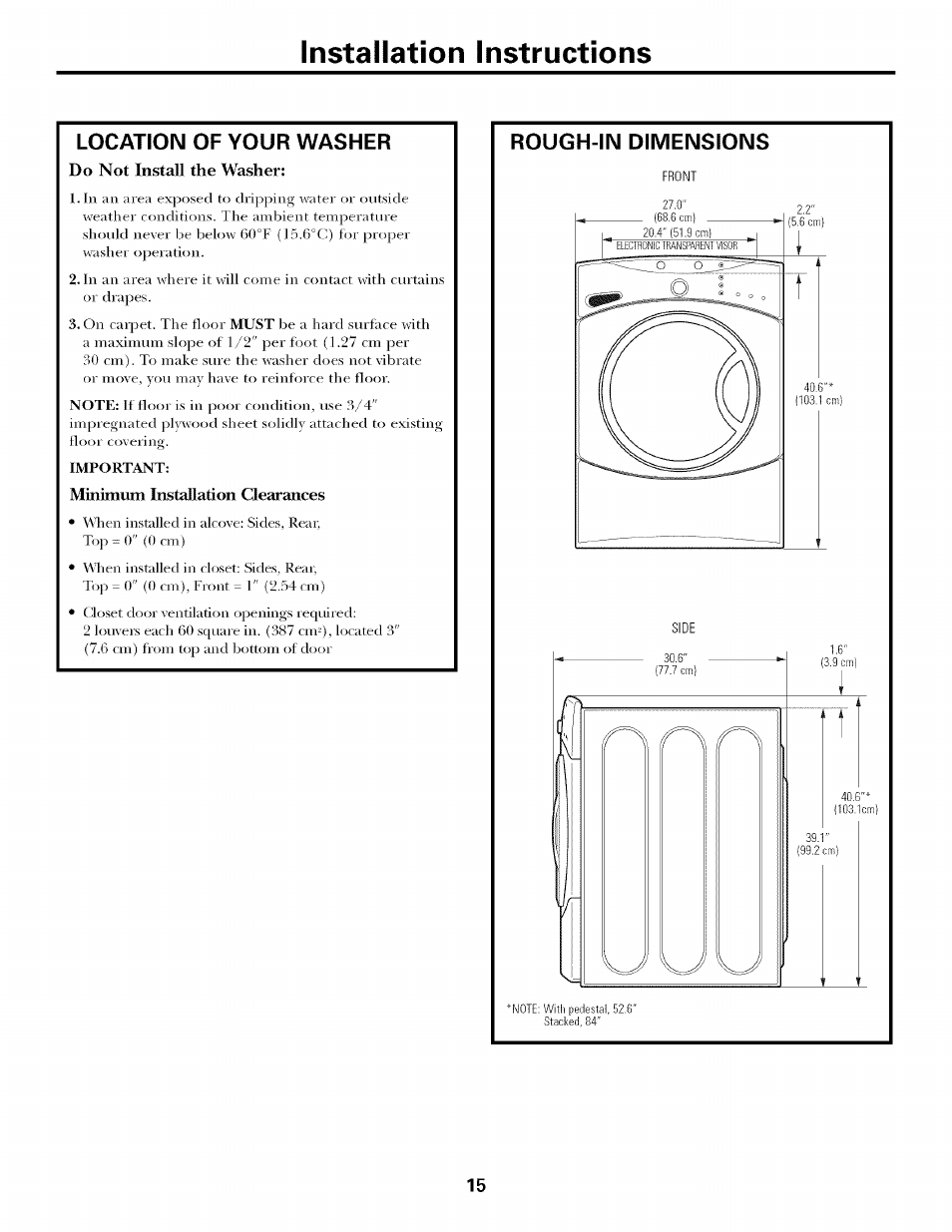 Location of your washer, Rougm-in dimensions, Rough-in dimensions | Installation instructions | GE LAVEUSES GBVH5140 User Manual | Page 15 / 76