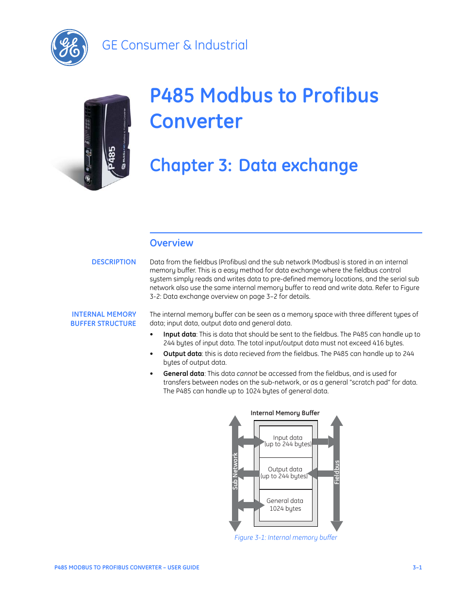 Data exchange, Overview, Description | Internal memory buffer structure, Overview –1, Description –1 internal memory buffer structure –1, P485 modbus to profibus converter, Chapter 3: data exchange, Ge consumer & industrial | GE P485 User Manual | Page 19 / 76