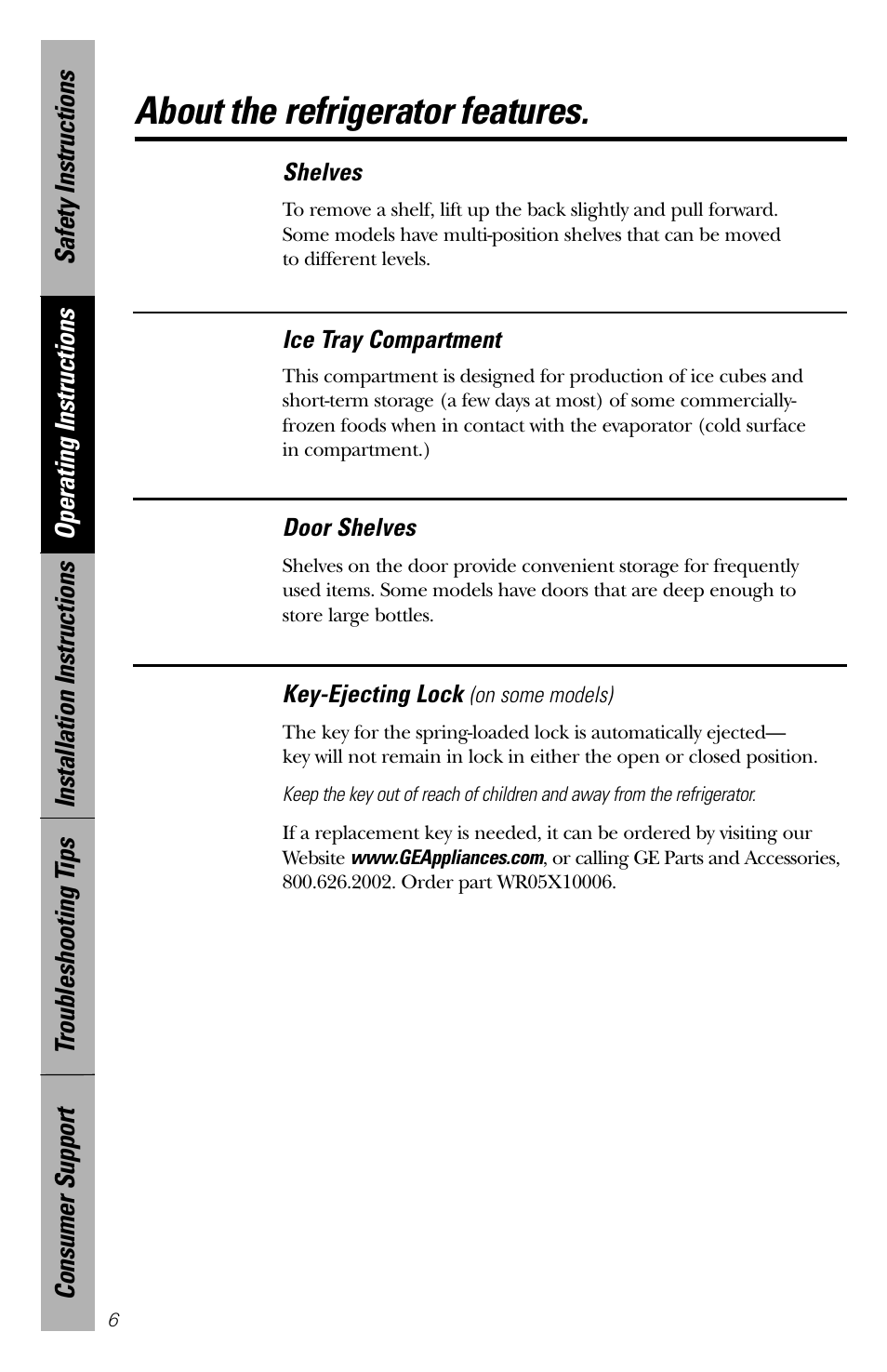 Refrigerator features, About the refrigerator features | GE 2 Cubic Foot User Manual | Page 6 / 16