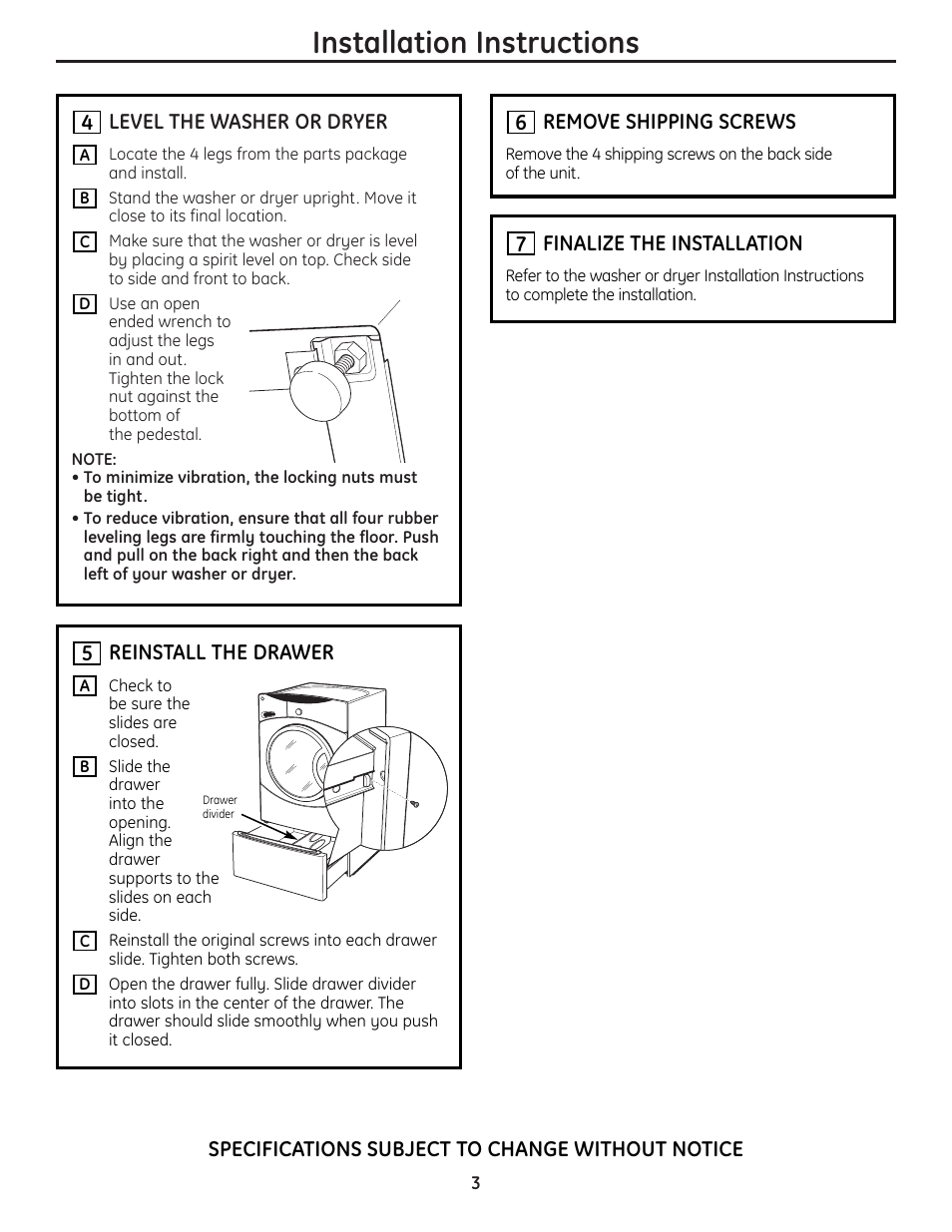 4 level the washer or dryer, 5 reinstall the drawer, 6 remove shipping screws | 7 finalize the installation, Installation instructions | GE DPVH8800GJ User Manual | Page 3 / 12