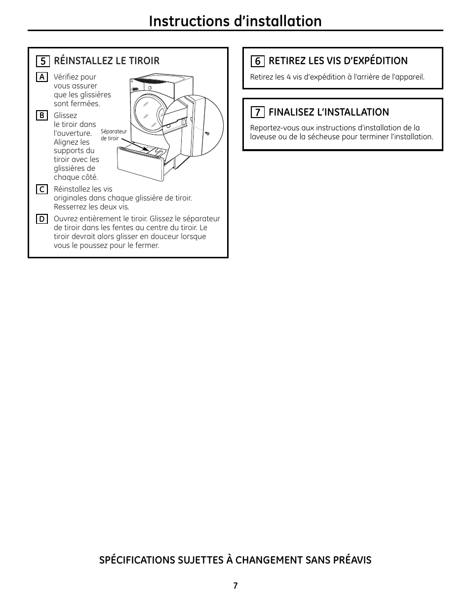 5 réinstallez le tiroir, 6 retirez les vis d’expédition, 7 finalisez l’installation | Instructions d’installation | GE DPVH8800GJ User Manual | Page 7 / 12