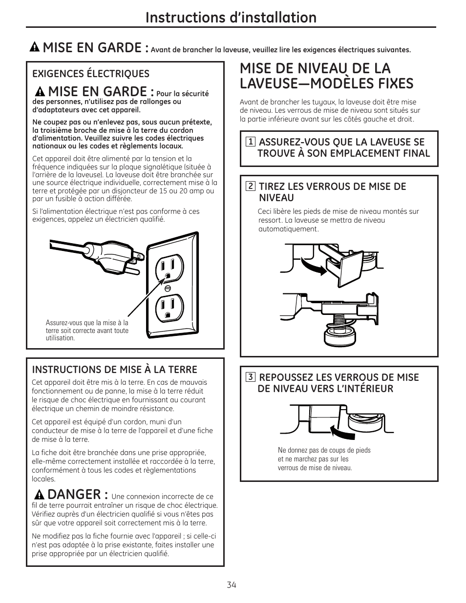 Exigences electriques, Instructions de mise à la terre, Mise de niveau de la laveuse | Mise de niveau de la laveuse—modèles fixes, Instructions d’installation, Mise en garde, Danger | GE WSLP1500 User Manual | Page 34 / 72