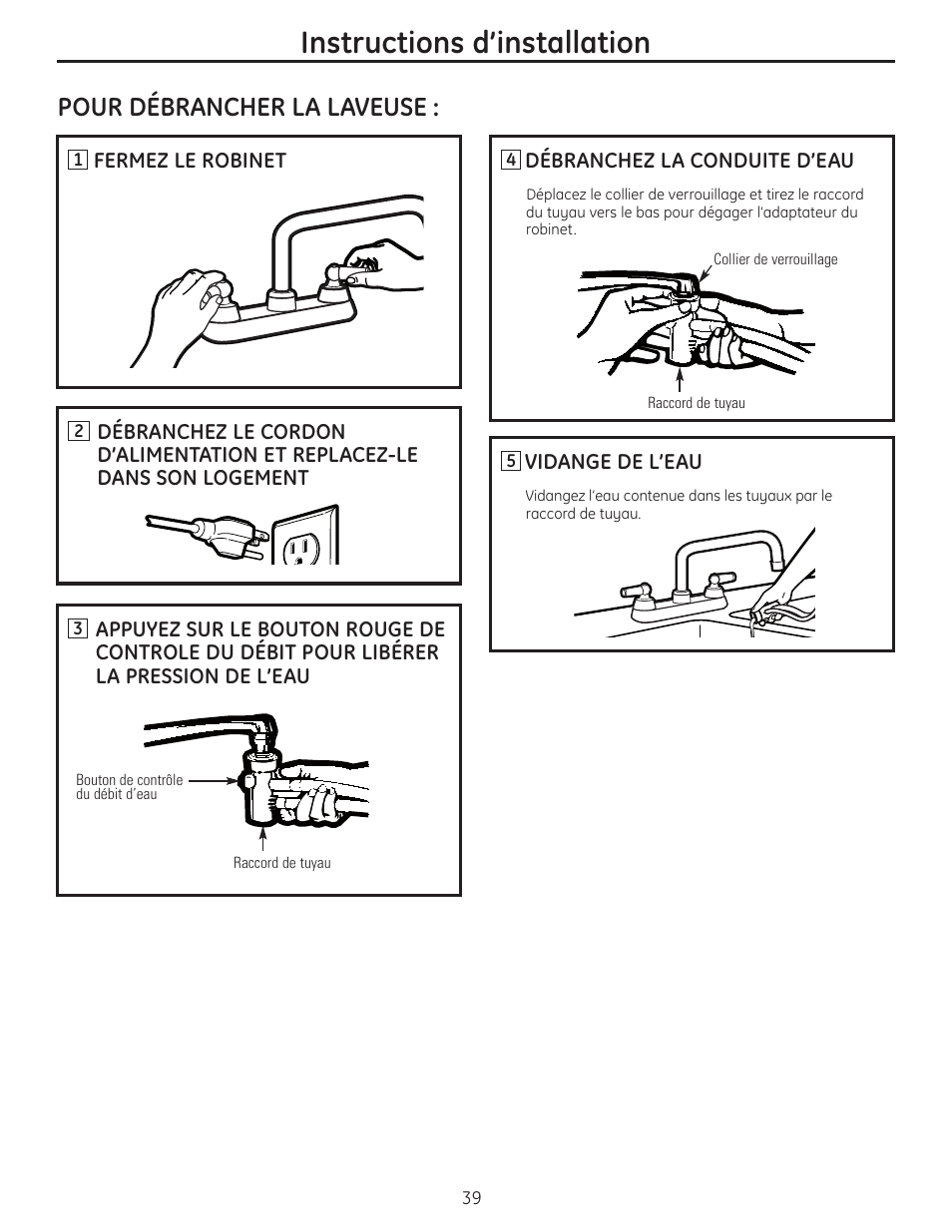 Indicateurs d’etat, Instructions d’installation, Pour débrancher la laveuse | GE WSLP1500 User Manual | Page 39 / 72