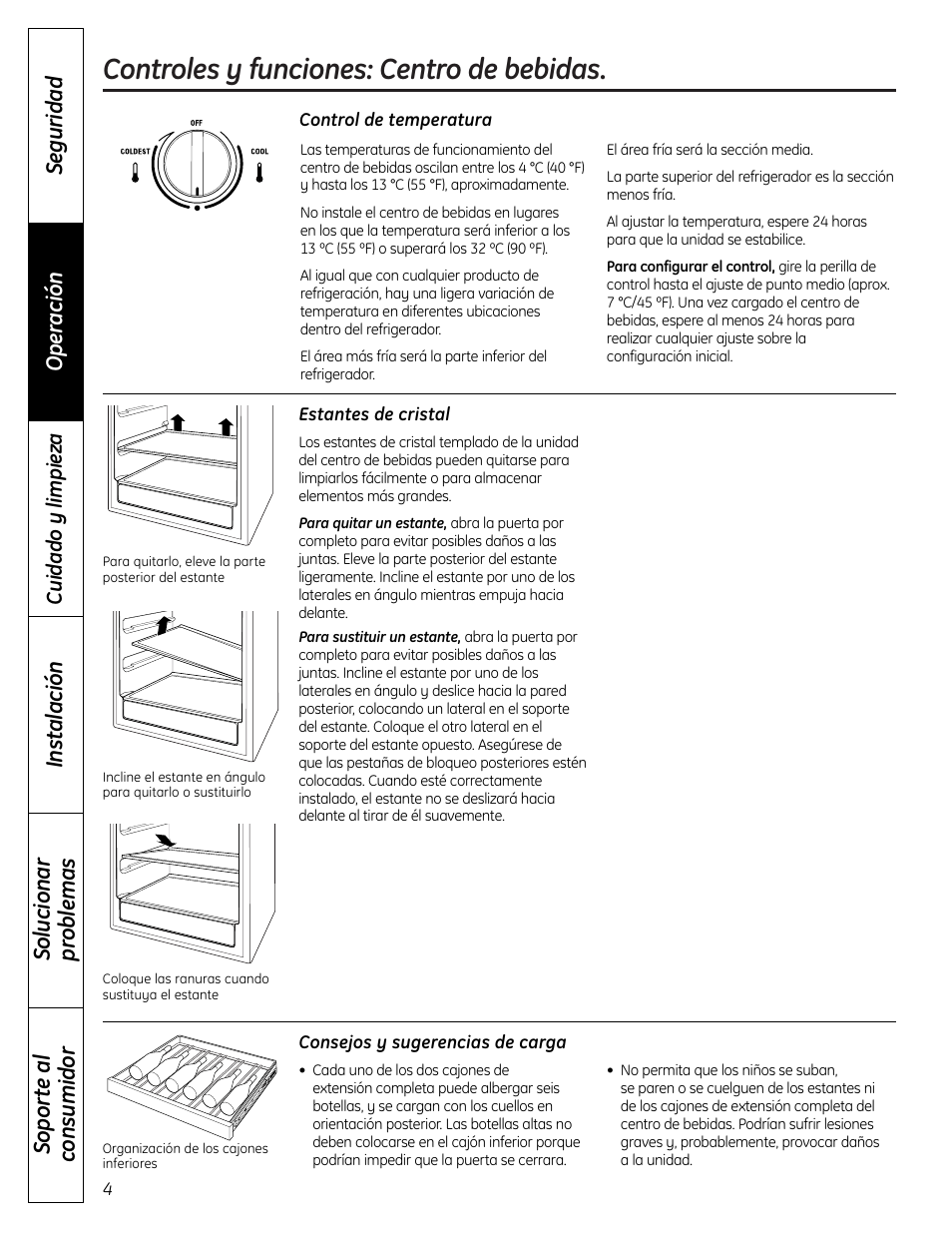 Consejos y sugerencias de carga, Control de temperatura, Estantes de cristal | Controles y funciones: centro de bebidas, Sopor te a l consumidor solucionar pr oblemas, Seguridad operación instalación | GE 197D7188P001 User Manual | Page 24 / 40