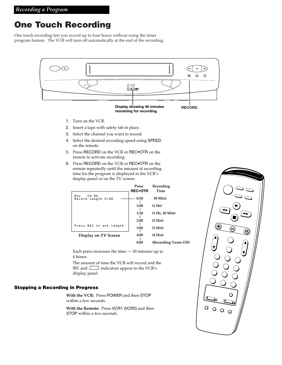 One touch recording, 28 recording a program, Stopping a recording in progress | And indicators appear in the vcrõs display panel, Display on tv screen | GE VG4258 User Manual | Page 30 / 44
