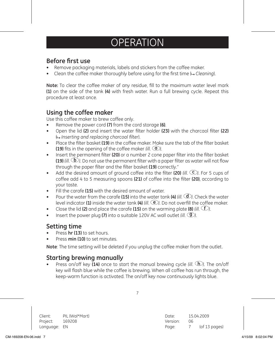 Operation, Before first use, Using the coffee maker | Setting time, Starting brewing manually | GE 681131692083 User Manual | Page 7 / 13