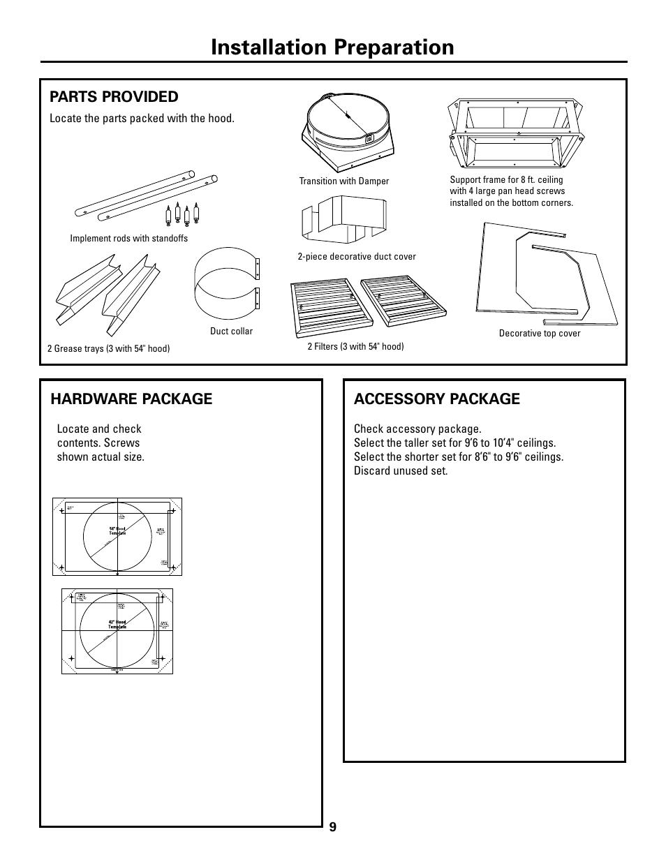 Parts, hardware, accessory packages, Installation preparation, Parts provided | Hardware package, Accessory package | GE Island Vent Hood ZV421 ZV541 User Manual | Page 9 / 20