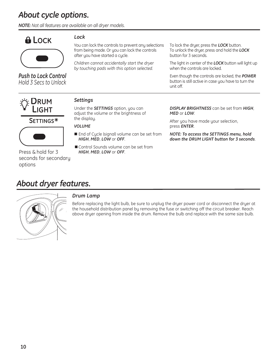 Dryer features , 11, Settings option, About dryer features | About cycle options, Ight, Push to lock control hold 3 secs to unlock | GE PFMN445 User Manual | Page 10 / 156