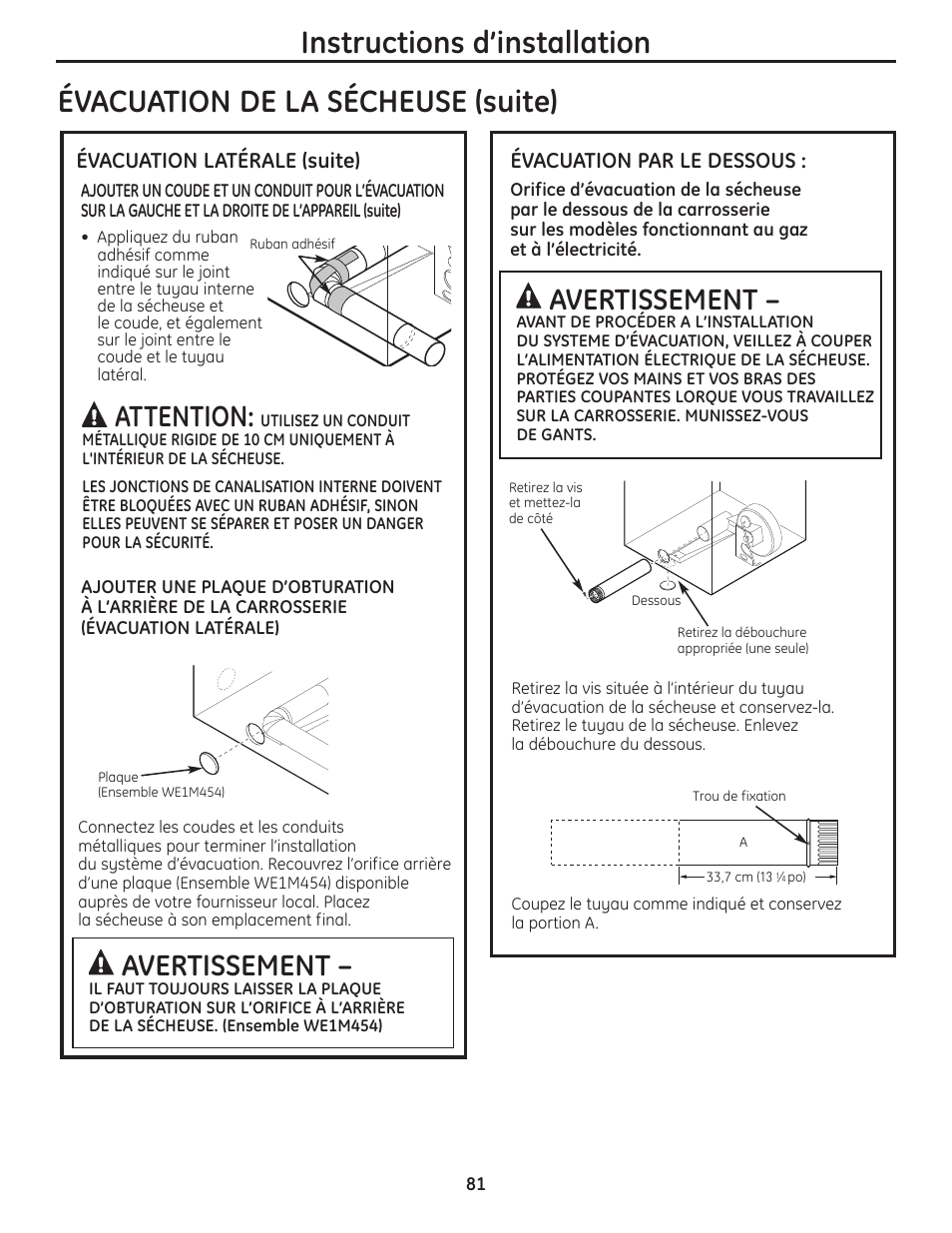 Évacuation de la sécheuse (suite), Instructions d’installation, Avertissement | Attention, Évacuation latérale (suite), Évacuation par le dessous | GE PFMN445 User Manual | Page 81 / 156