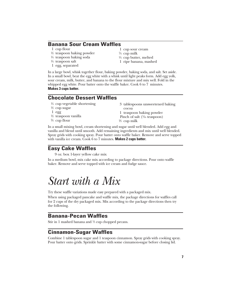 Start with a mix, Banana-pecan waffles, Cinnamon-sugar waffles | Banana sour cream waffles, Chocolate dessert waffles, Easy cake waffles | GE 840085600 User Manual | Page 7 / 16