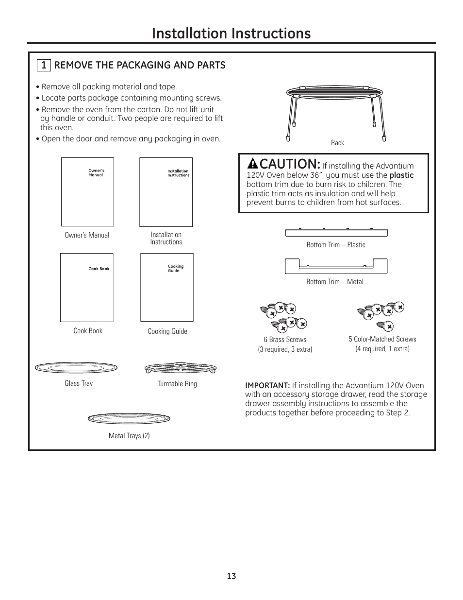 Step 1, remove packaging and parts, Installation instructions, Caution | Remove the packaging and parts 1 | GE Advantium ZSC1202SS User Manual | Page 13 / 20