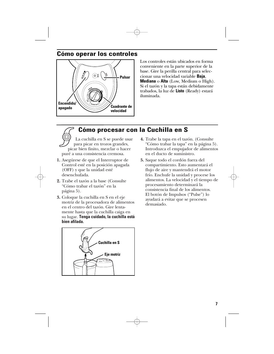 Cómo operar los controles, Cómo procesar con la cuchilla en s | GE 840074400 User Manual | Page 25 / 36