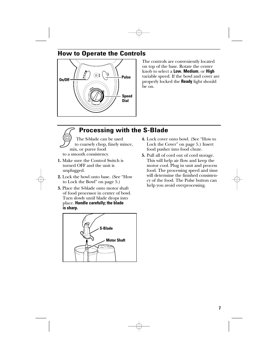 How to operate the controls, Processing with the s-blade | GE 840074400 User Manual | Page 7 / 36