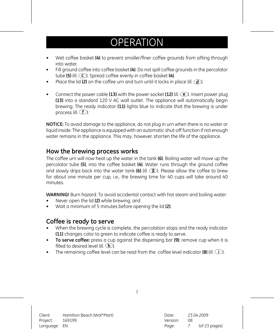 Operation, How the brewing process works, Coffee is ready to serve | GE 169199 User Manual | Page 7 / 11