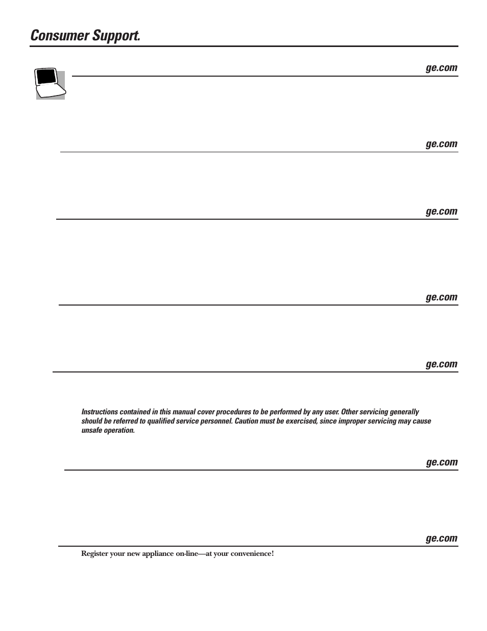 Consumer support, Consumer support . . . . . . back cover, Consumer support. ge appliances website | Schedule service, Real life design studio, Extended warranties, Parts and accessories, Contact us, Register your appliance | GE SPACEMAKER JVM1490 User Manual | Page 36 / 72