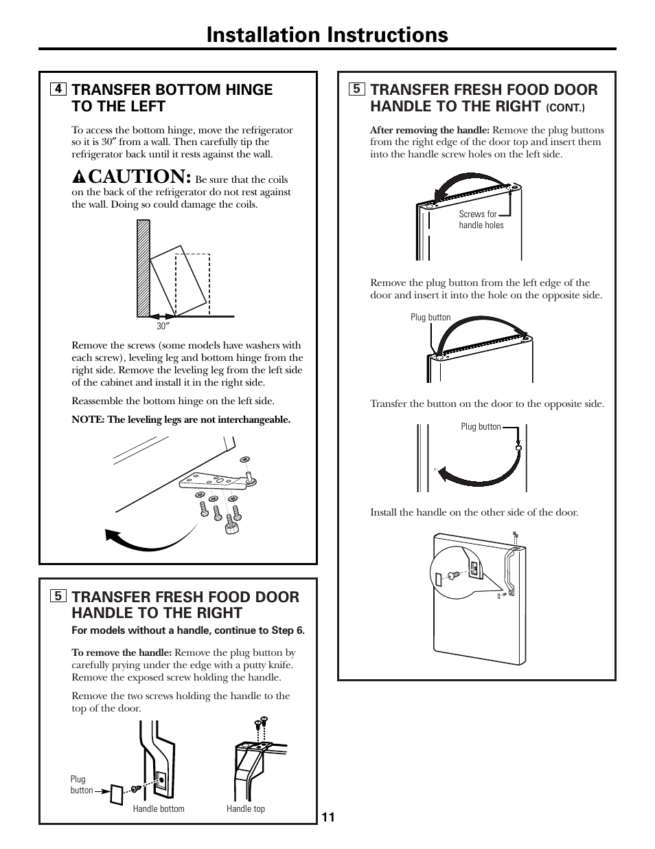 Installation instructions, Caution, Transfer fresh food door handle to the right | Transfer bottom hinge to the left | GE 11 User Manual | Page 11 / 20