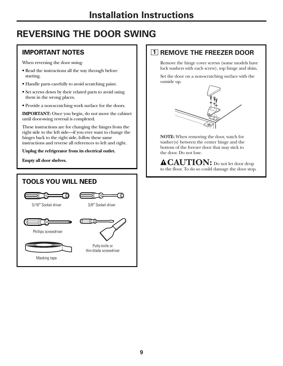 Reversing the door swing, Reversing the door swing –13, Installation instructions reversing the door swing | Caution, Remove the freezer door, Tools you will need | GE 11 User Manual | Page 9 / 20