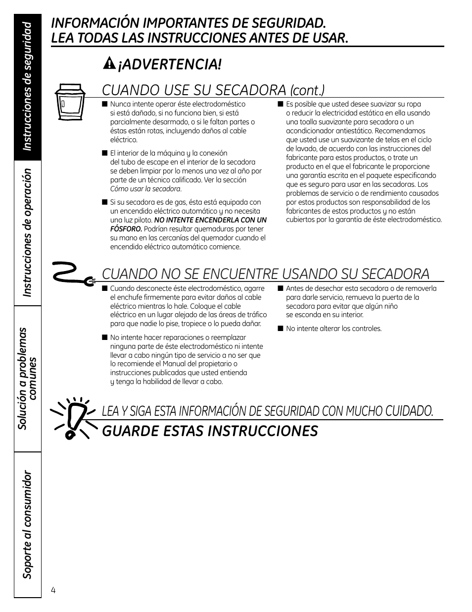 Cuando no se encuentre usando su secadora, Cuidado. guarde estas instrucciones, Advertencia! cuando use su secadora | Lea y siga esta información de seguridad con mucho, Cont.) | GE DLLSR33 User Manual | Page 20 / 32