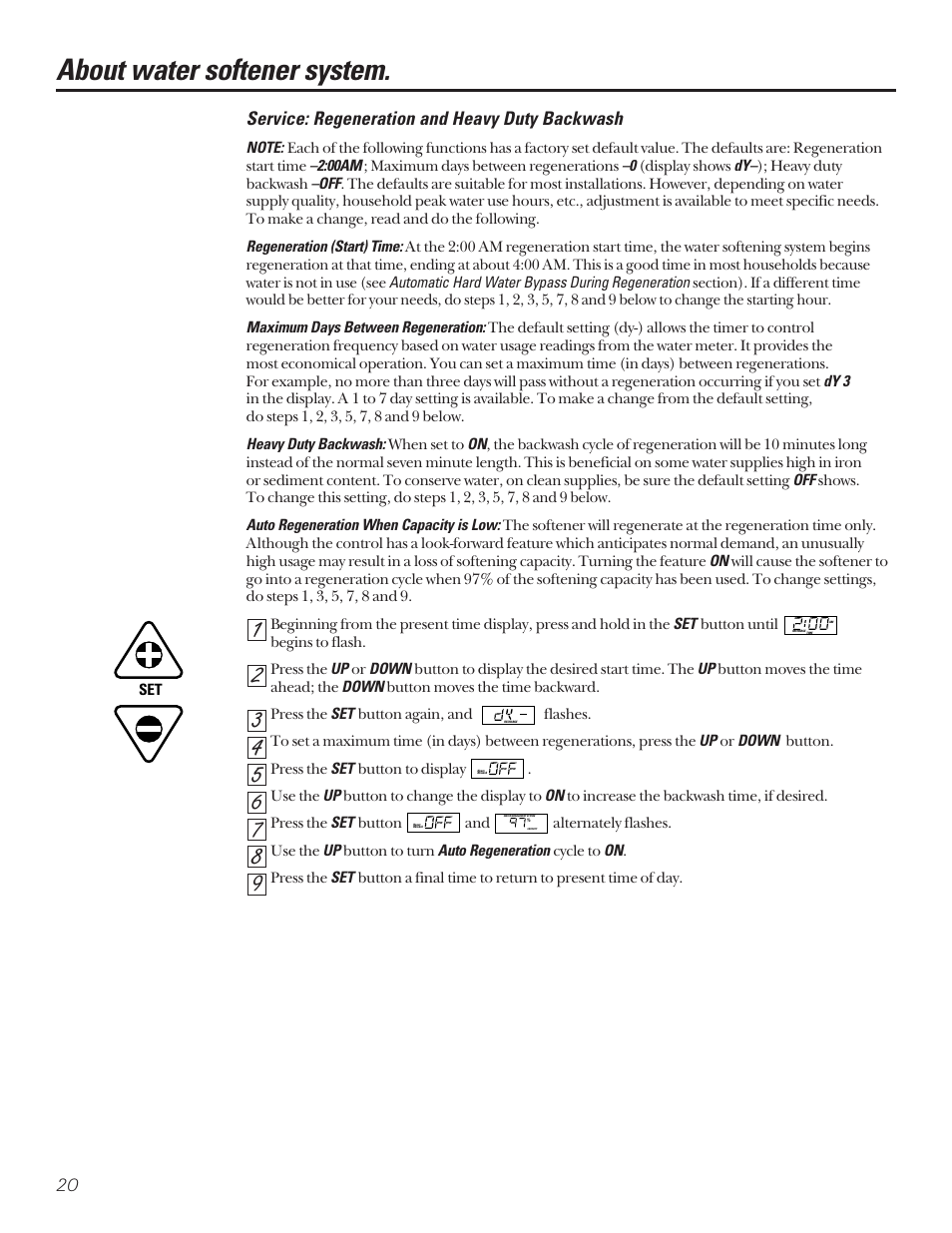 About water softener system, Service: regeneration and heavy duty backwash | GE PROFILE PERFORMANCE SERIES PNSF39Z01 User Manual | Page 20 / 36