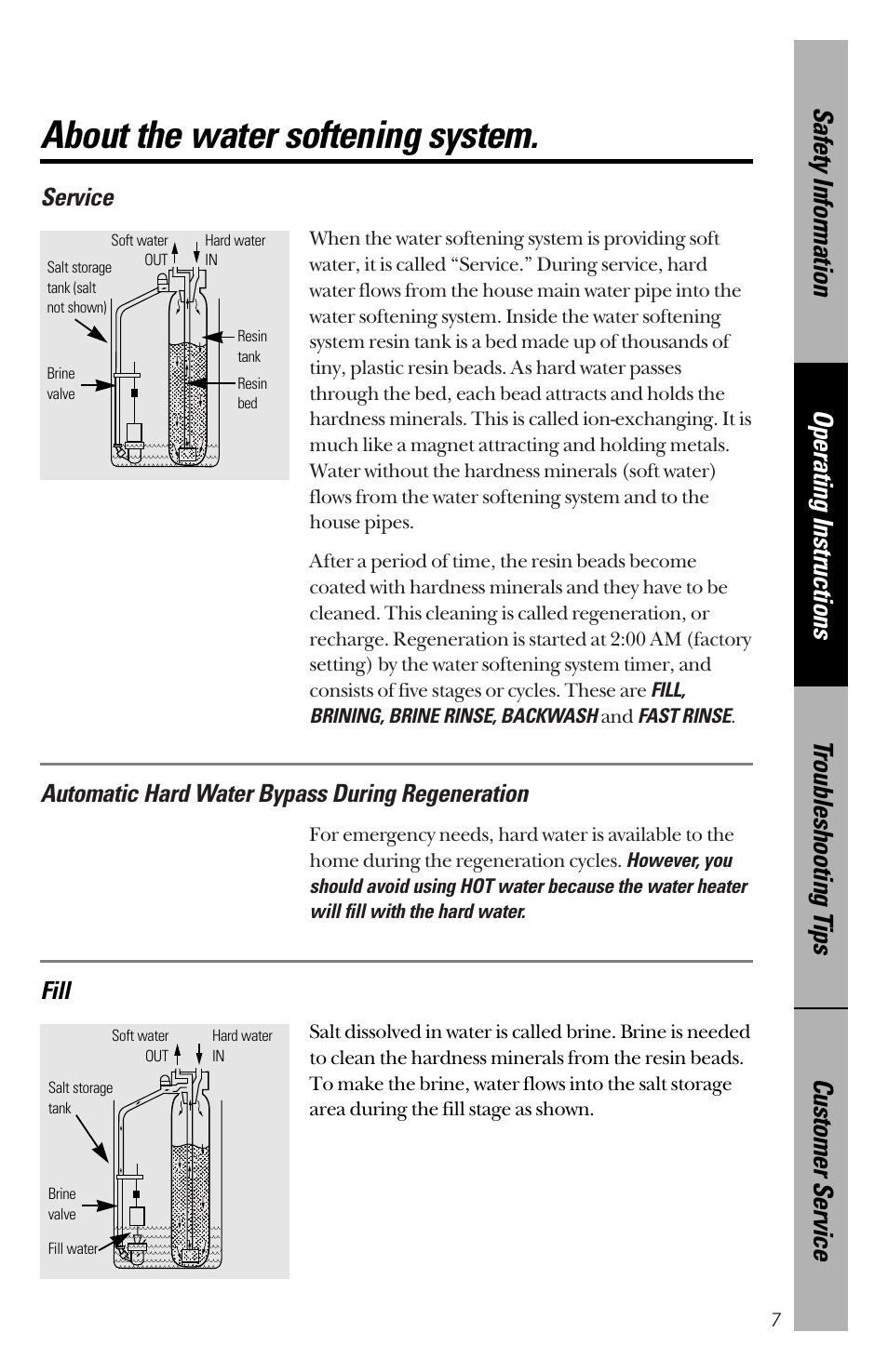 Operating instructions –16, About the water softening system, Automatic hard water bypass during regeneration | Service, Fill | GE PNSF31Z01 User Manual | Page 7 / 28