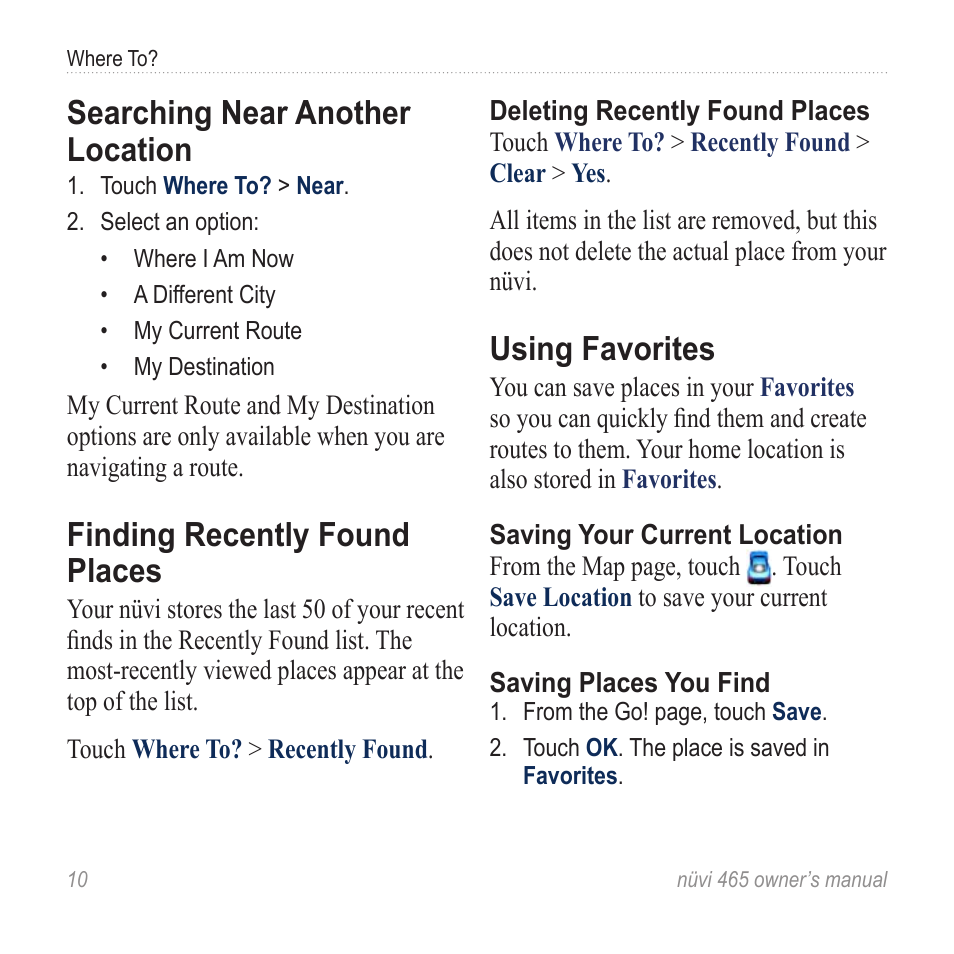 Searching near another location, Finding recently found places, Using favorites | Garmin nuvi 465 User Manual | Page 16 / 60