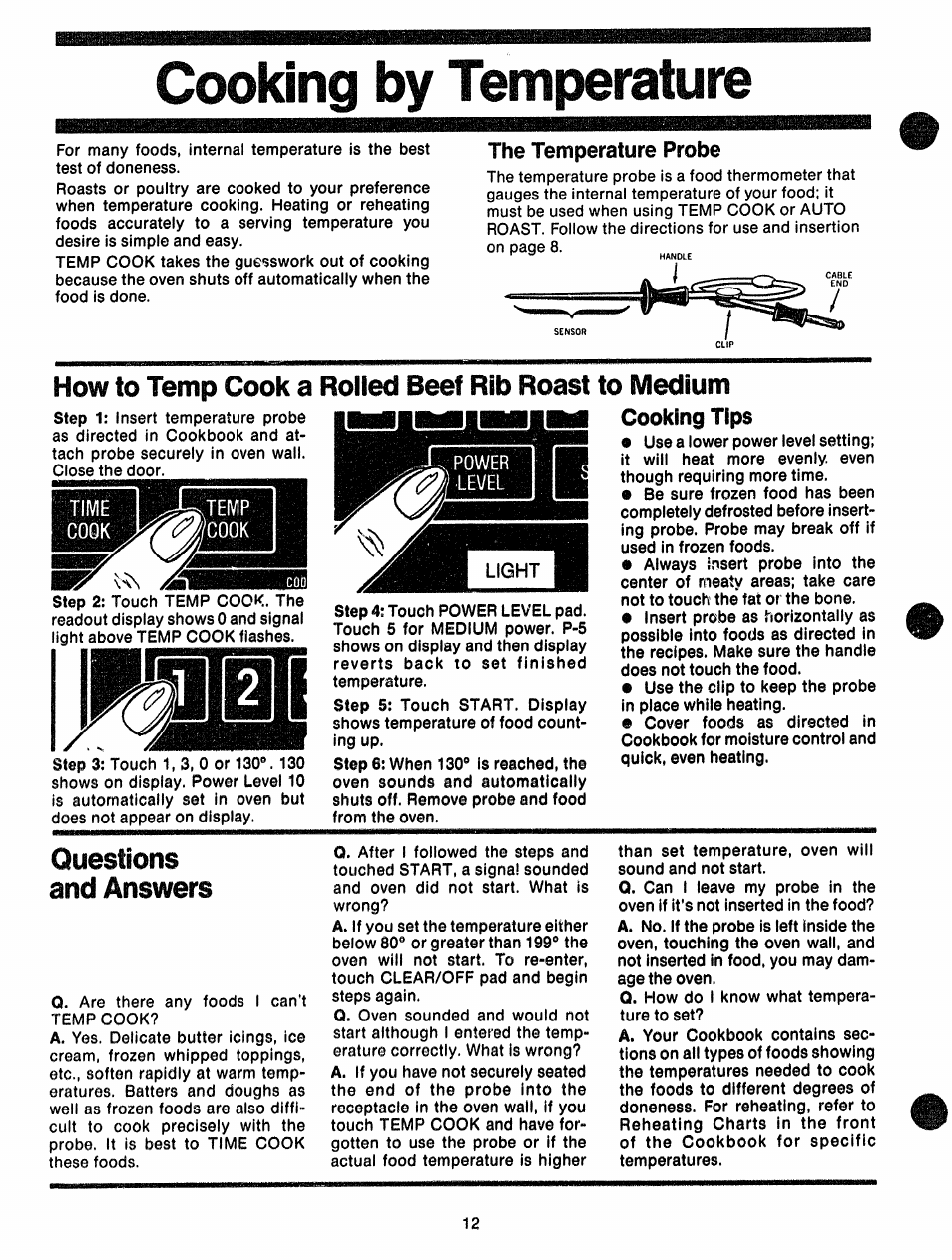 Cooking by temperature, How to temp cook a rolled beef rib roast to medium, Questions and answers | The temperature probe, Cooking tips | GE 49-4562 User Manual | Page 12 / 23