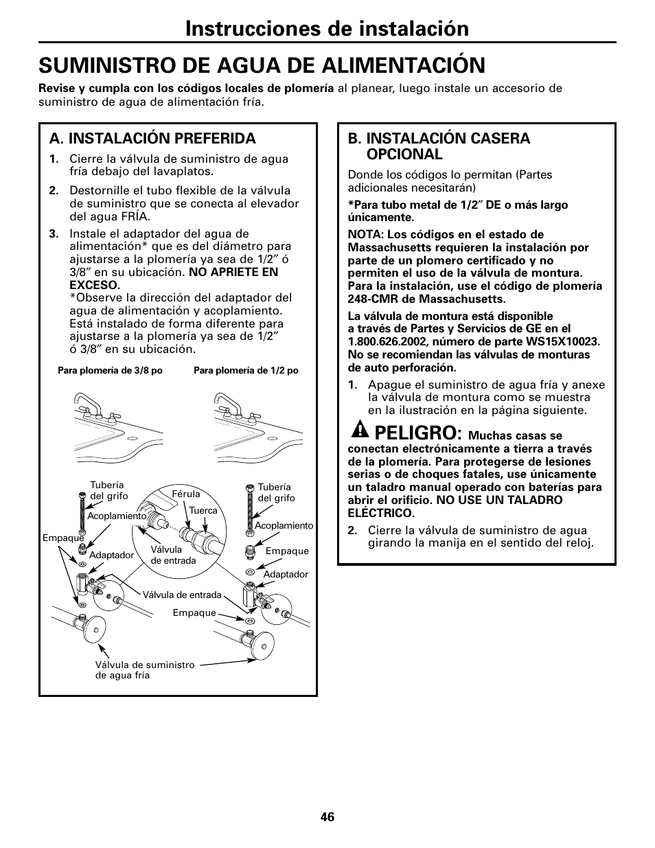 Suministro de agua de alimentación, Suministro de agua de alimentación , 47, Peligro | A. instalación preferida, B. instalación casera opcional | GE GXRM10G User Manual | Page 46 / 64