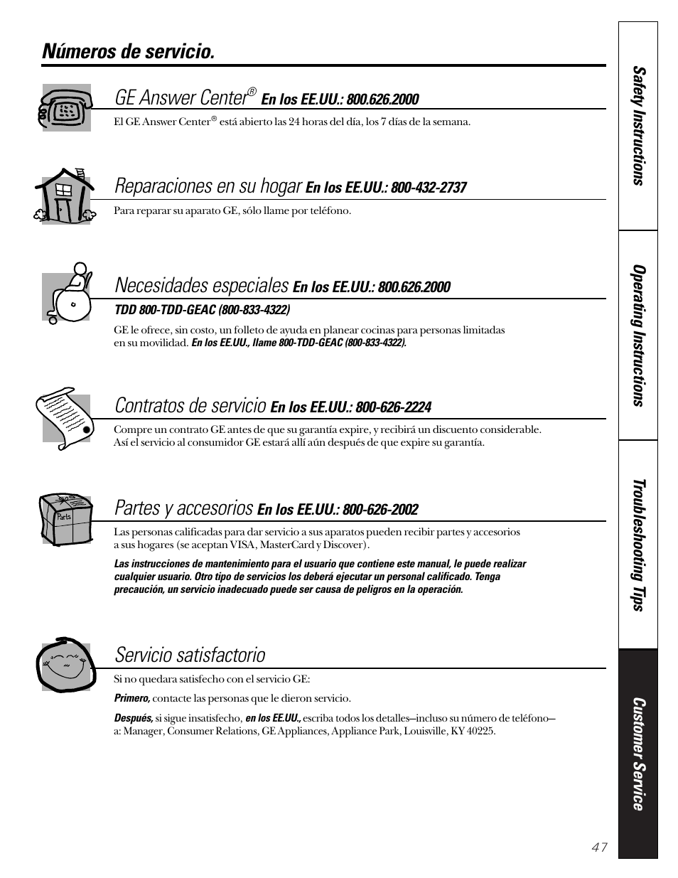 Números del servicio, Números de servicio. ge answer center, Reparaciones en su hogar | Necesidades especiales, Contratos de servicio, Partes y accesorios, Servicio satisfactorio | GE Profile 513 User Manual | Page 47 / 48