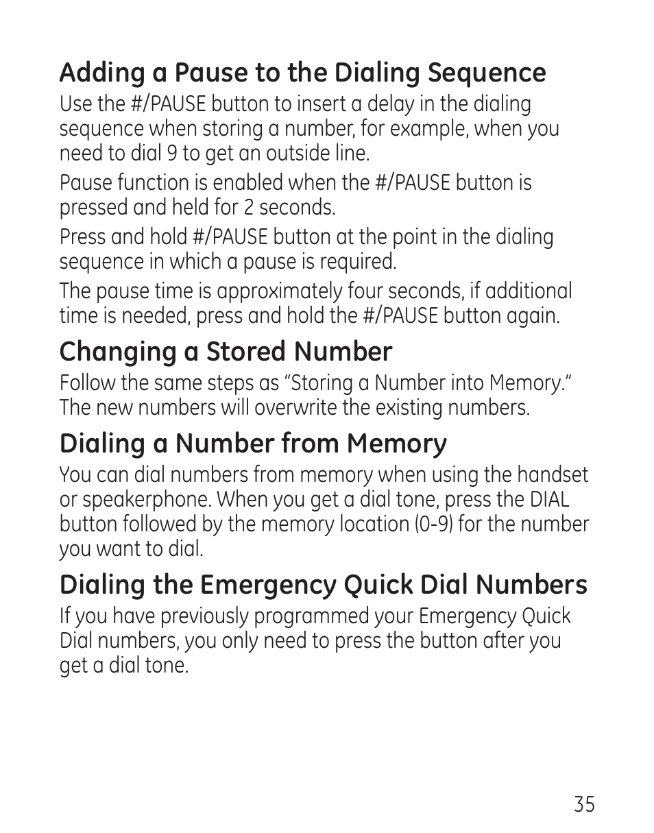 Adding a pause to the dialing sequence, Changing a stored number, Dialing the emergency quick dial numbers | GE 9579 User Manual | Page 35 / 96