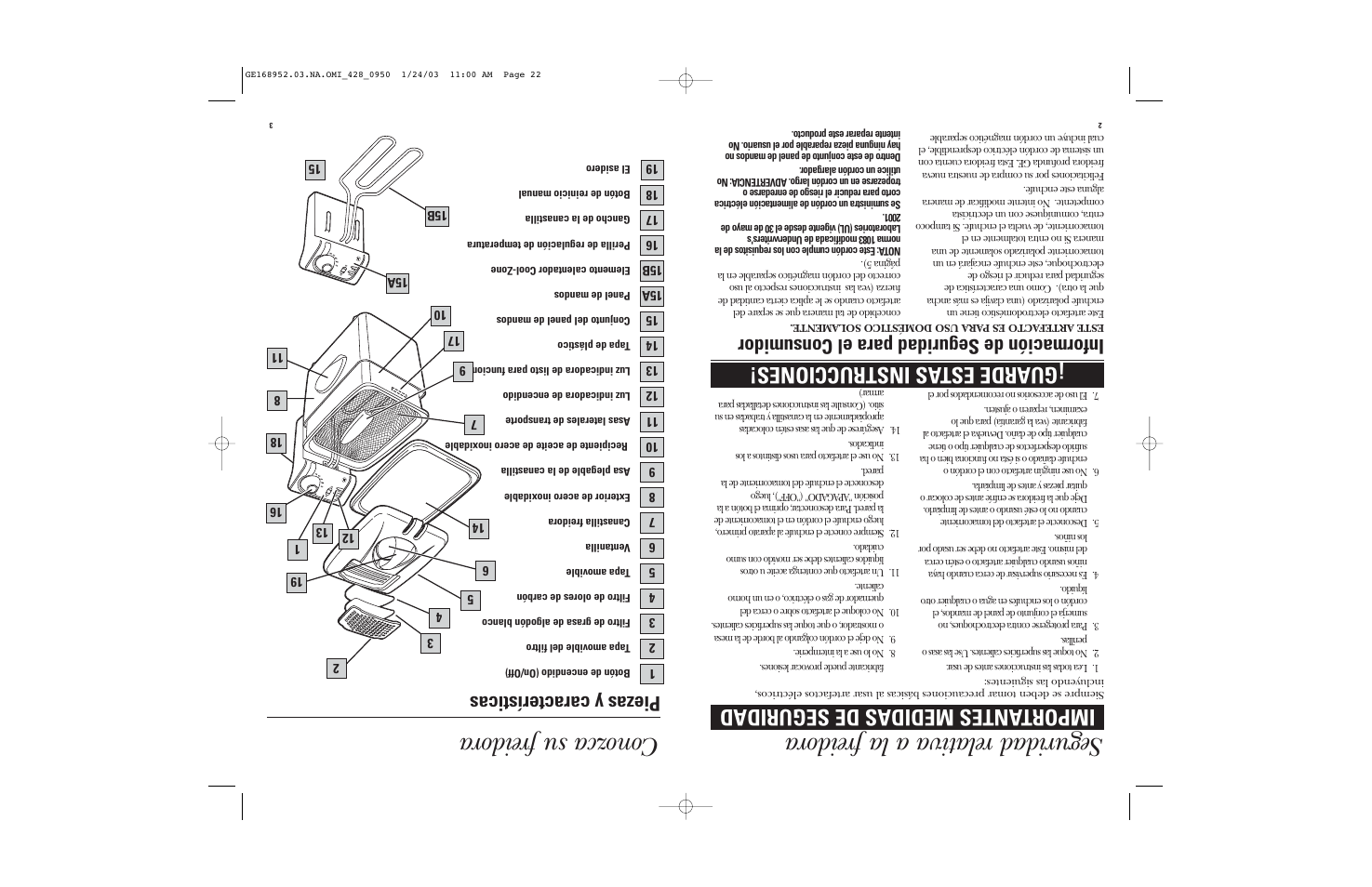 Seguridad relativa a la fr eidora, Conozca su freidora, Importantes medidas de seguridad | Guarde estas instrucciones, Información de seguridad para el consumidor, Piezas y características | GE 168952 User Manual | Page 12 / 13