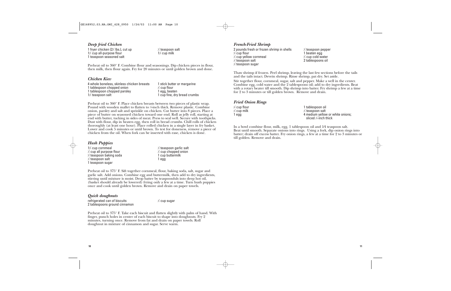 Deep fried chicken, Chicken kiev, Hush puppies | Quick doughnuts, French-fried shrimp, Fried onion rings, 1 fryer chicken (2, Lbs.), cut up, Teaspoon salt 1, Cup all-purpose flour 1 | GE 168952 User Manual | Page 6 / 13