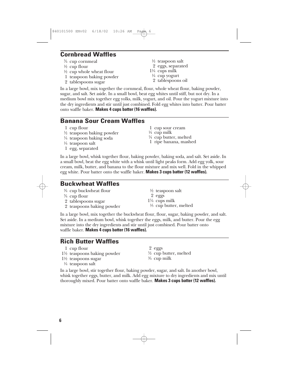 Cornbread waffles, Banana sour cream waffles, Buckwheat waffles | Rich butter waffles | GE 840101500 User Manual | Page 6 / 20