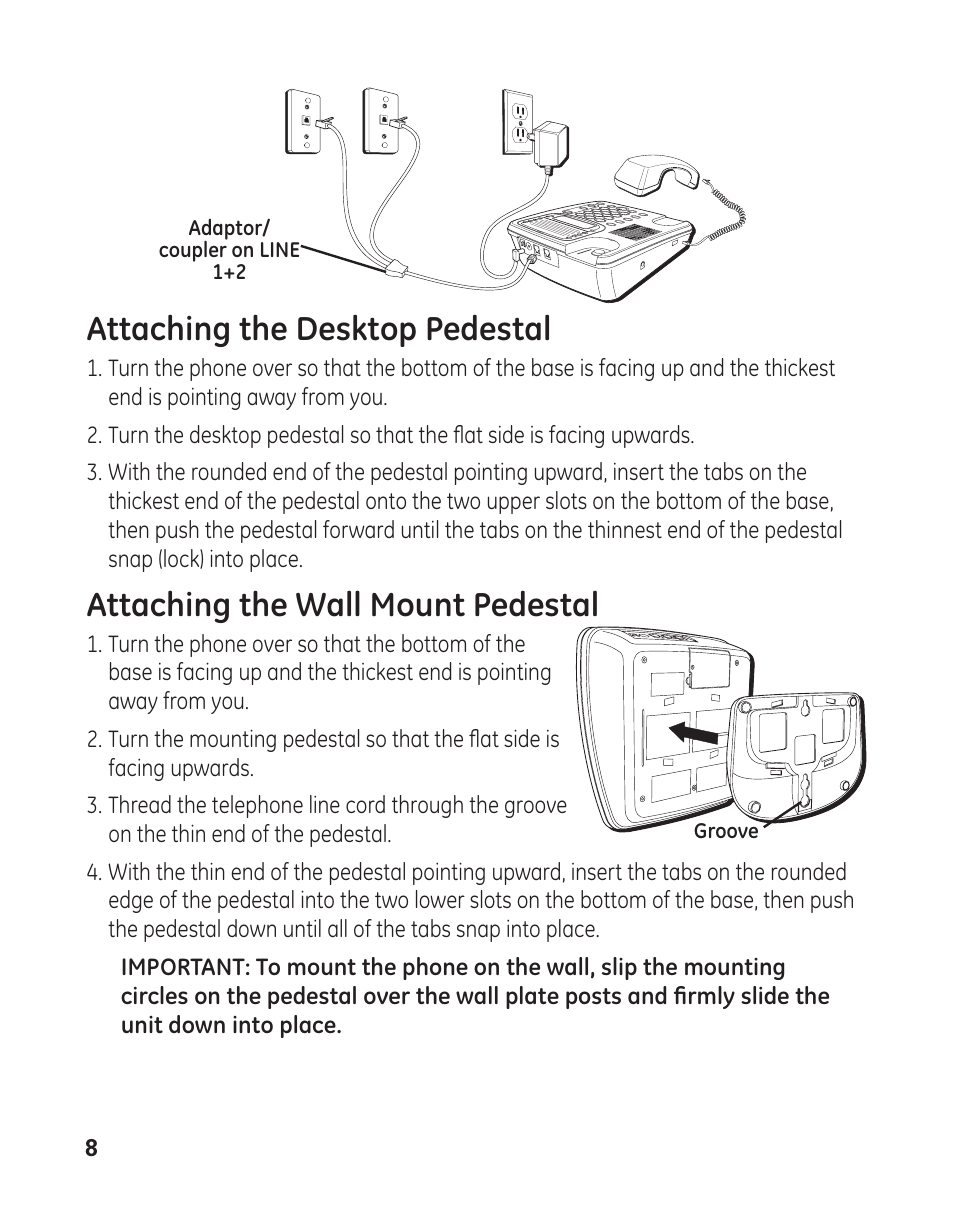 Attaching the desktop pedestal, Attaching the wall mount pedestal | GE 29484 2-Line User Manual | Page 8 / 60