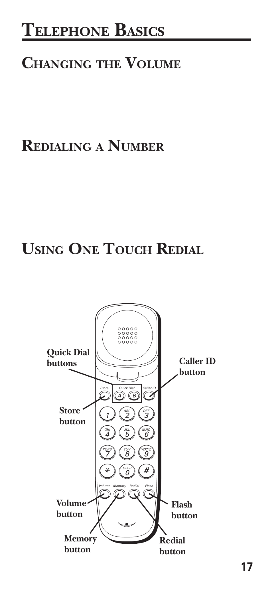 Telephone basics, Changing the volume, Redialing a number | Using one touch redial, Elephone, Asics, Hanging, Olume, Edialing, Umber | GE 15381860 User Manual | Page 17 / 24