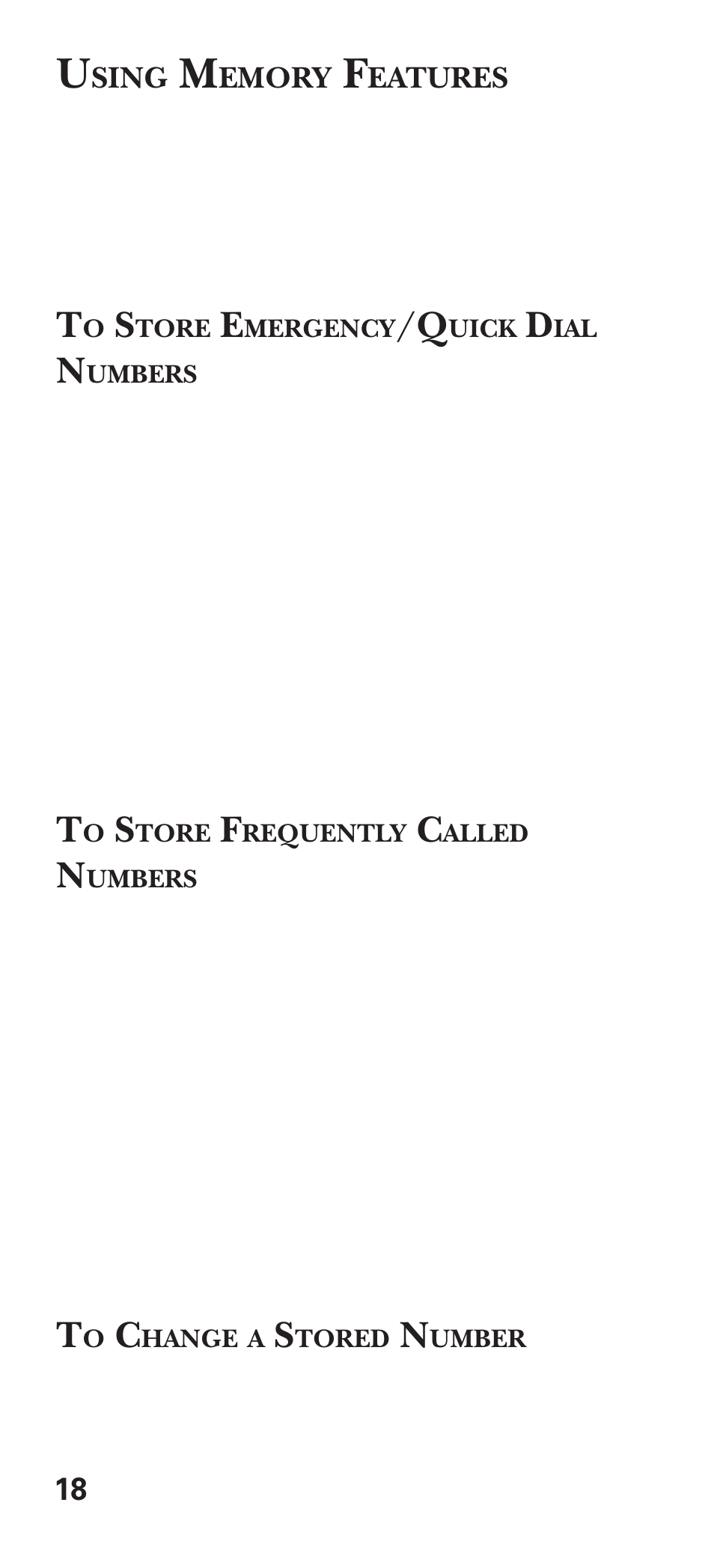 Using memory features, To store emergency/quick dial numbers, To store frequently called numbers | To change a stored number | GE 15381860 User Manual | Page 18 / 24