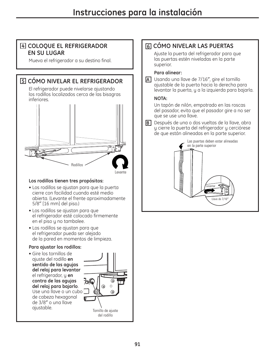 Instrucciones para la instalación, Coloque el refrigerador en su lugar, Cómo nivelar el refrigerador | Cómo nivelar las puertas | GE 200D8074P036 User Manual | Page 91 / 104