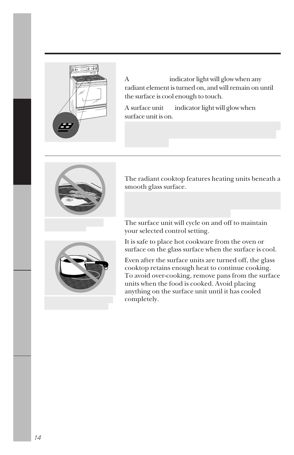 Using the surface units, Indicator lights, About the radiant surface units | Hot surface, Do not use the surface as a cutting board, Indicator light will glow when, Surface unit is on | GE 164D3333P034 User Manual | Page 14 / 56