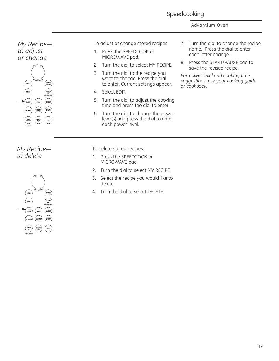 Speedcooking, My recipe— to adjust or change, My recipe— to delete | Turn the dial to select delete, Advantium oven | GE ZSA2201 User Manual | Page 19 / 80