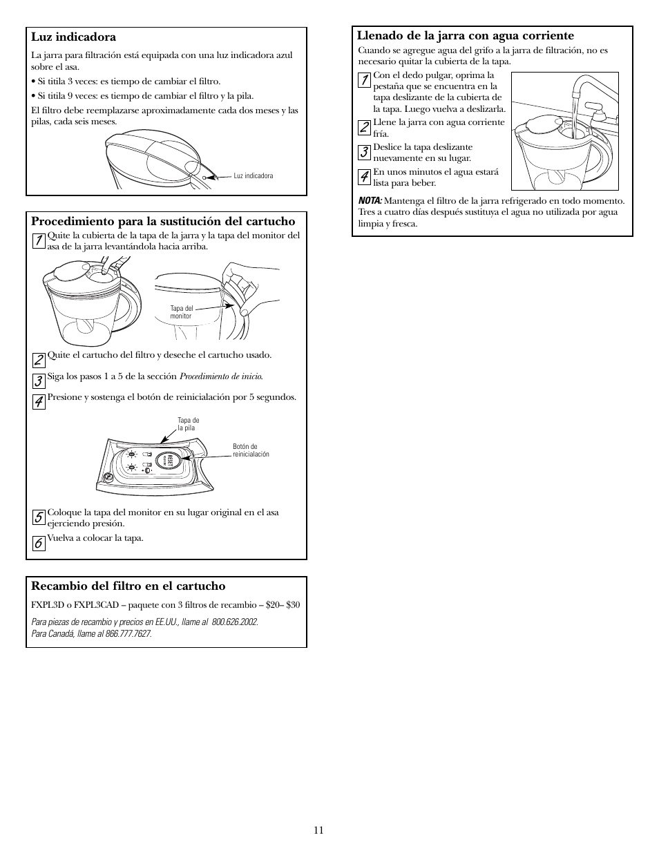 Luz indicadora, Procedimiento para la sustitución del cartucho, Llenado de la jarra con agua corriente | GE GXPL03H User Manual | Page 11 / 12