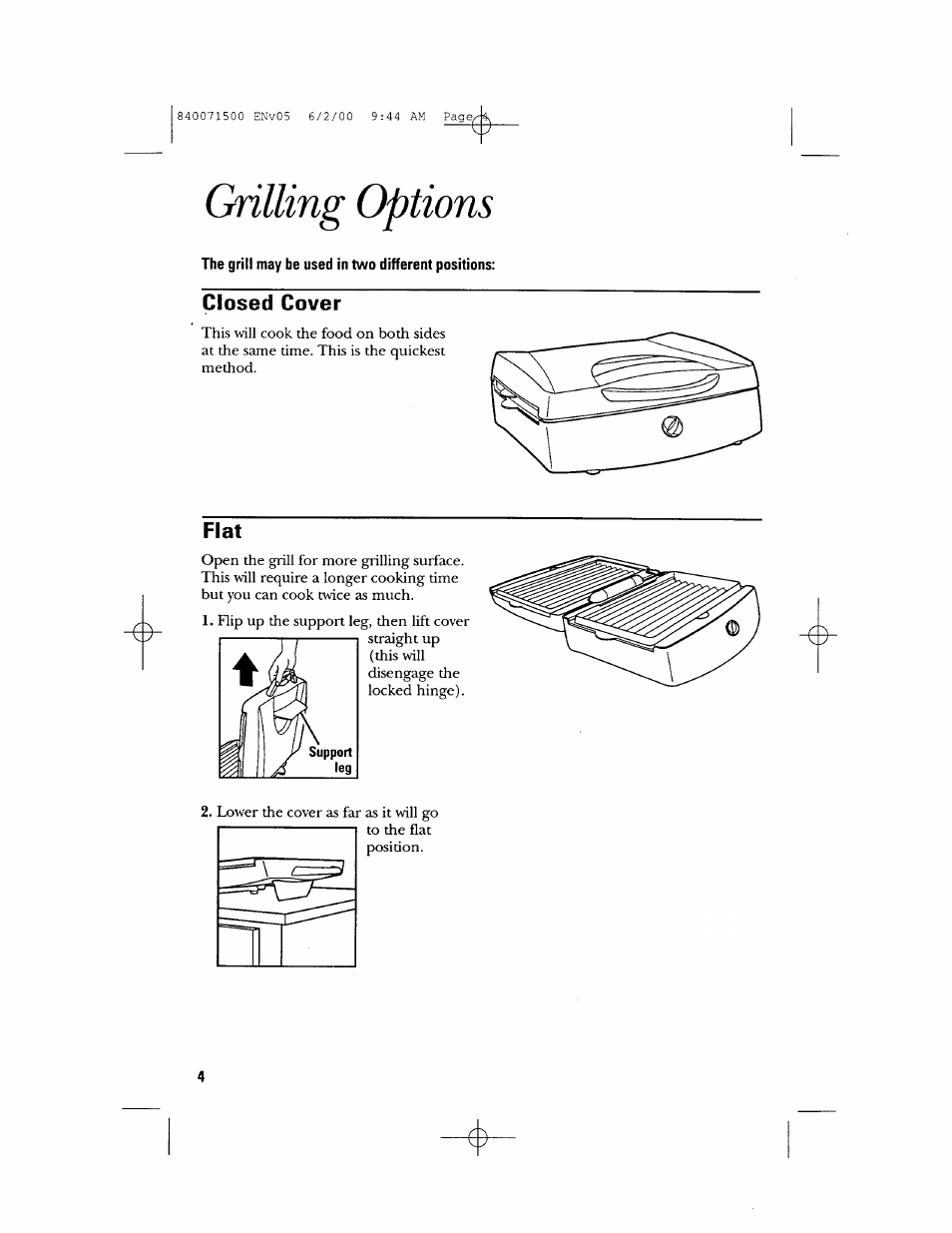 Grilling options, The grill may be used in two different positions, Closed cover | Flat | GE 106604 User Manual | Page 4 / 16
